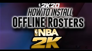 Tutorial  Install quotOfflinequot Roster Files  NBA 2k20 PC [upl. by Llenroc234]