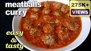 Meatballs Curry Recipe  Kofta Curry Recipe  Kheema Balls Curry [upl. by Paviour]