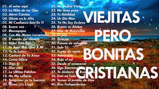 LA CANCIÓN CRISTIANA MÁS HERMOSA PARA ORAR  ALABANZAS CRISTIANAS VIEJITAS PERO BONITAS [upl. by Llerraj74]