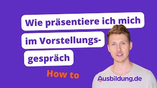 Selbstpräsentation im Vorstellungsgespräch 🙋🏼‍♂️🙋🏽‍♀️ [upl. by Leo]