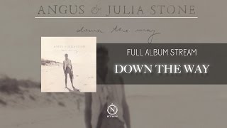 Angus amp Julia Stone  Down the Way Full Album Stream [upl. by Ellecrad489]