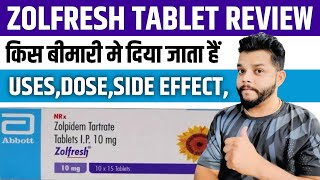 Zolfresh Tablet Review In Hindi  Zolpidem Tartrate UsesMode Of Action amp Side Effects In Hindi [upl. by Ahsinrac892]