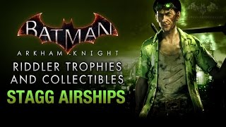 Batman Arkham Knight  Riddler Trophies  Stagg Enterprises Airships [upl. by Amarillas]