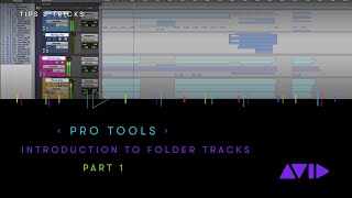 Pro Tools — Introduction to Folder Tracks Part 1 [upl. by Zalea]