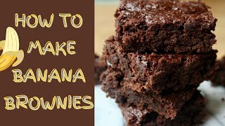 How To Make BANANA Brownies  Easy Vegan Brownie Recipe [upl. by Anailuy32]