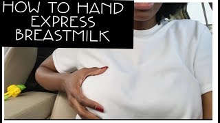 HOW TO HAND EXPRESS BREASTMILK [upl. by Alidia]