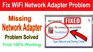 How to FIX quotMissing Network Adapter Problem in Windows 78110  Fixed wireless Adapter quot [upl. by Olram]