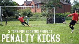 How To Score a Penalty Kick  5 Tips For Scoring Perfect Penalties [upl. by Imij]