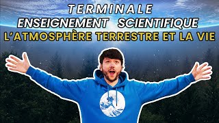 L’ATMOSPHÈRE TERRESTRE ET LA VIE  Enseignement Scientifique Terminale [upl. by Larina]