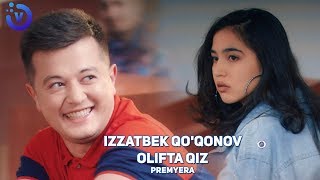 Izzatbek Qoqonov  Olifta qiz Премьера клипа 2019 [upl. by Hairehcaz]