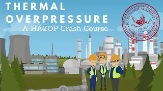 Thermal Overpressure  A HAZOP Crash Course [upl. by Laurent]