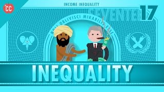 Income and Wealth Inequality Crash Course Economics 17 [upl. by Brena]