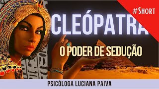 CLEÓPATRA  O ARQUÉTIPO DA SEDUÇÃO [upl. by Eneleahcim]