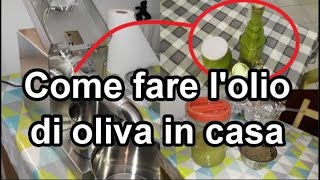 Come fare lolio di oliva in casa tutorial n°4 [upl. by Pedrick]