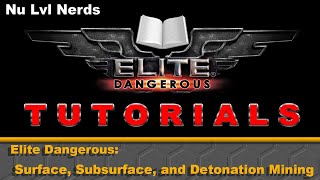 Elite Dangerous Guide to Surface Subsurface and Detonation Mining [upl. by Allayne]