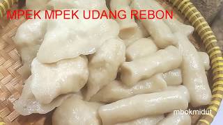 PEMPEK UDANG REBON  BYE BYE TENGGIRI [upl. by Demy]