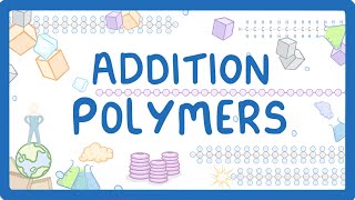 GCSE Chemistry  Addition Polymers amp Polymerisation 56 [upl. by Kaenel310]