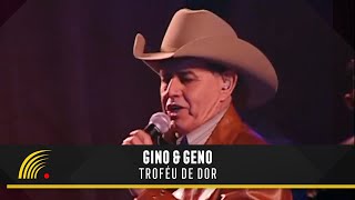 Gino amp Geno  Troféu De Dor Ao VivoVídeo Oficial [upl. by Beverley835]