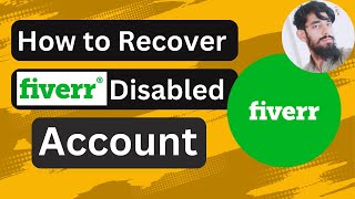 How to Recover Fiverr Disabled Account  Fiverr Account Disabled [upl. by Leahcim227]