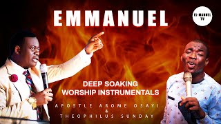 Worship Instrumentals  Emmanuel  Apostle Arome Osayi  Theophilus Sunday [upl. by Assetan625]