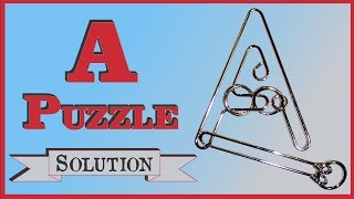 Solution for The quotAquot Puzzle from Puzzle Master Wire Puzzles [upl. by Elletsirhc806]