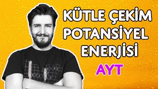 Kütle Çekim Potansiyel Enerjisi  Bağlanma  Kurtulma Enerjileri  AYT  PDF [upl. by Nodal]