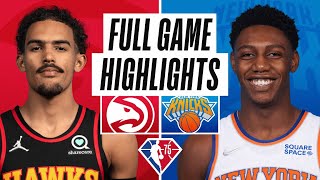 HAWKS at KNICKS  FULL GAME HIGHLIGHTS  March 22 2022 [upl. by Tarrant]