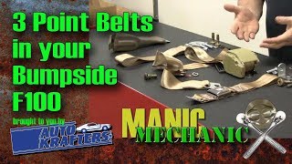 3 point belt seat belts F100 Install Episode 19 Manic Mechanic [upl. by Ameekahs]