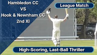 Southern Premier League Cricket  HighScoring LastBall Thriller  Hambledon Vs Hook amp Newnham [upl. by Kinnard]