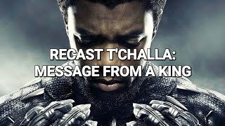 RECAST TCHALLA MESSAGE FROM A KING [upl. by Floro392]