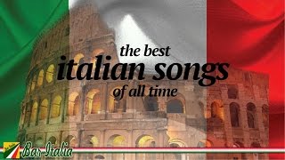 The Best Italian Songs of all Times [upl. by Eegnat89]