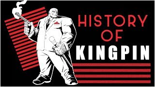 History of Kingpin [upl. by Kaela]