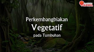 IPA Kelas 9  Sistem Perkembangbiakan Tumbuhan Part 1  Perkembangbiakan Vegetatif [upl. by Trant504]