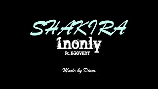 1NONLY  SHAKIRA Ft Egovert Official Lyric Video [upl. by Akema94]