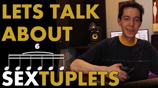 SEXTUPLETS How to Play Count and Write with 16th note Triplets RHYTHM LESSON  COMPOSITION [upl. by Arabella184]