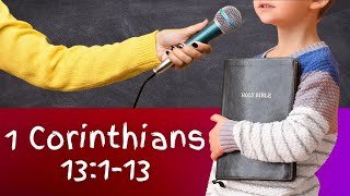 I Corinthians 13 NLT The Love Chapter Read by Kids [upl. by Carolle475]