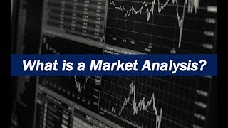 What is a Market Analysis [upl. by Nennek646]