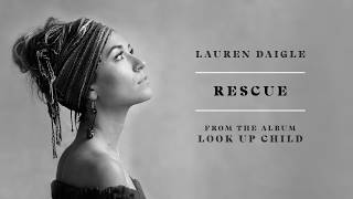 Lauren Daigle  Rescue Audio [upl. by Anitsyrk]