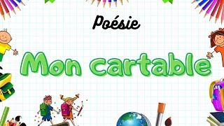 Poésie🎒Mon cartable de Pierre Gamarra version longue 5 strophes🎒 [upl. by Cardon346]