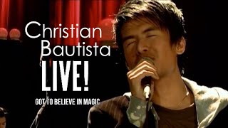 Christian Bautista  Got To Believe In Magic  Live [upl. by Lindemann]