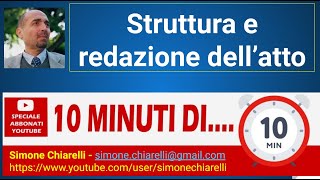 10 minuti di quotstruttura e redazione di un atto amministrativoquot [upl. by Donavon]