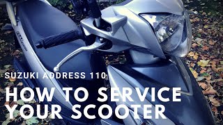 Suzuki Address 110  HOW TO SERVICE YOUR SCOOTER [upl. by Sucy]