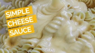 Easy Cheese Sauce Recipe [upl. by Nohtanhoj479]