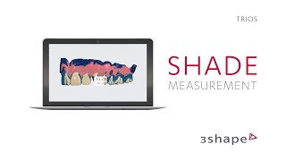 3Shape TRIOS  Shade measurement [upl. by Thorner]