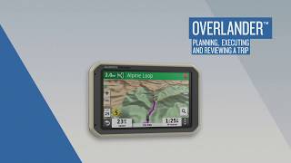 Garmin Overlander Planning Executing and Reviewing a Trip [upl. by Novel]