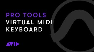 Pro Tools — Virtual MIDI Keyboard [upl. by Bekki]