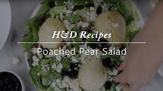 HampD Recipes  How To Make Poached Pear Salad [upl. by Dnob476]