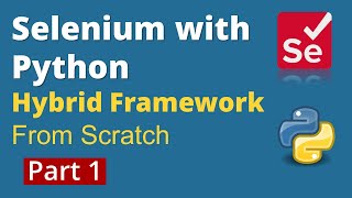 Part 1 Selenium with Python  Hybrid Framework Design from scratch  PyTest POM amp HTML Reports [upl. by Eralc542]