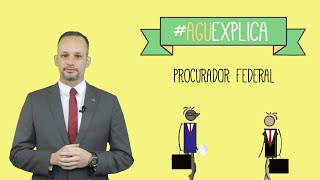 AGU Explica – Procurador Federal [upl. by Acima981]