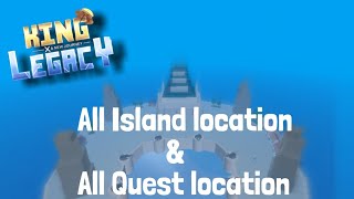 All Island Locations in King LegacyKing Piece [upl. by Milla878]